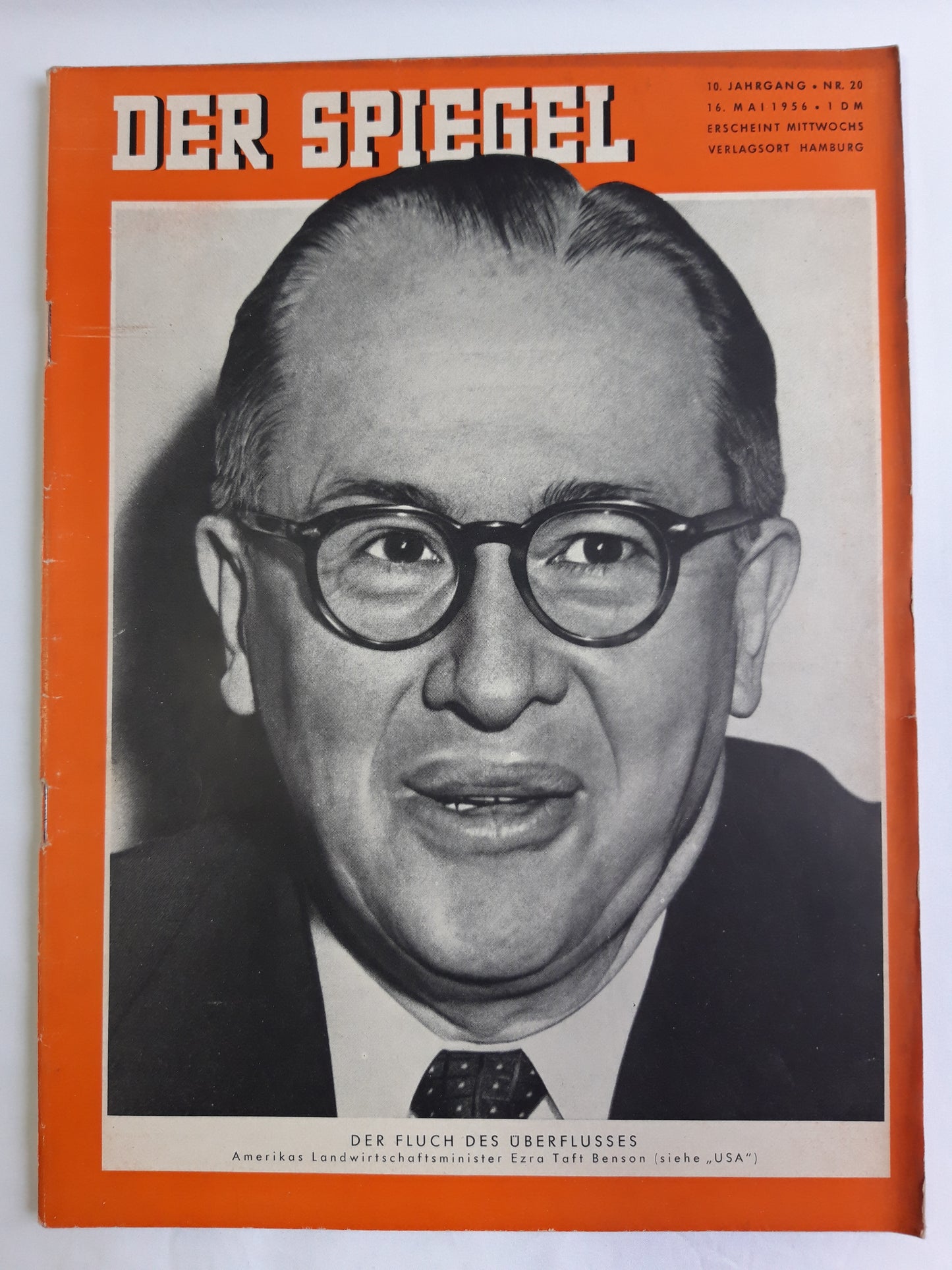 Der Spiegel Der Fluch des Überflusses Amerikas Landwirtschaftsminister Ezra Tadt Benson No. 20 16.05.1956 Mai May 1956