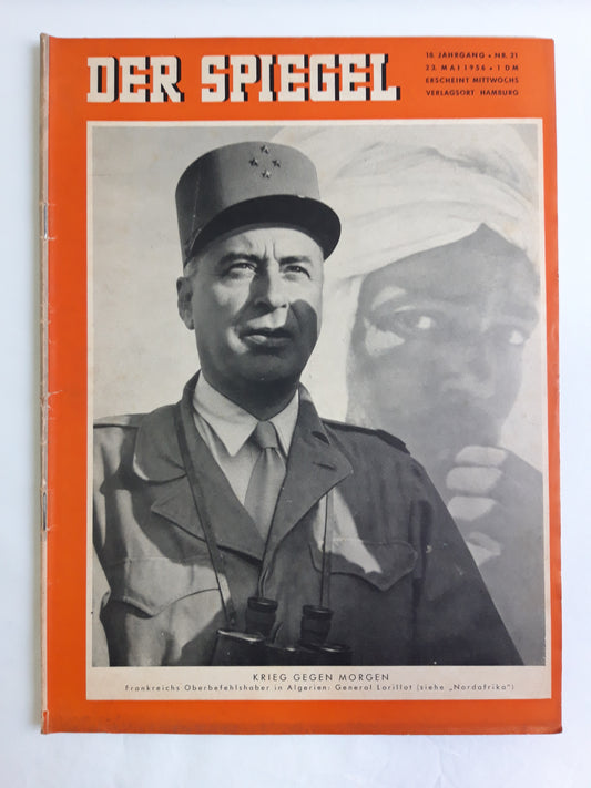 Der Spiegel Krieg gegen Morgen Frankreichts Oberbefehlshaber in Algerien General Lorillot No. 21 23.05.1956 Mai May 1956