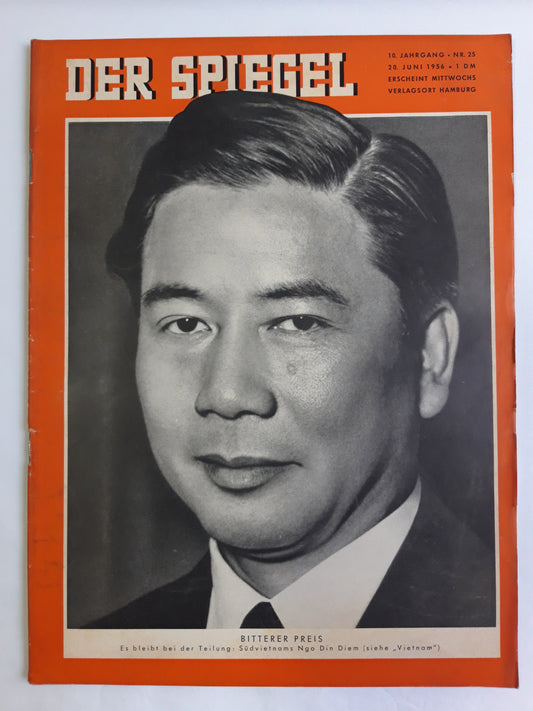 Der Spiegel Bitterer Preis Es bleibt bei der Teilung Südvietnams Ngo Din Diem No. 25 20.06.1956 Juni 1956
