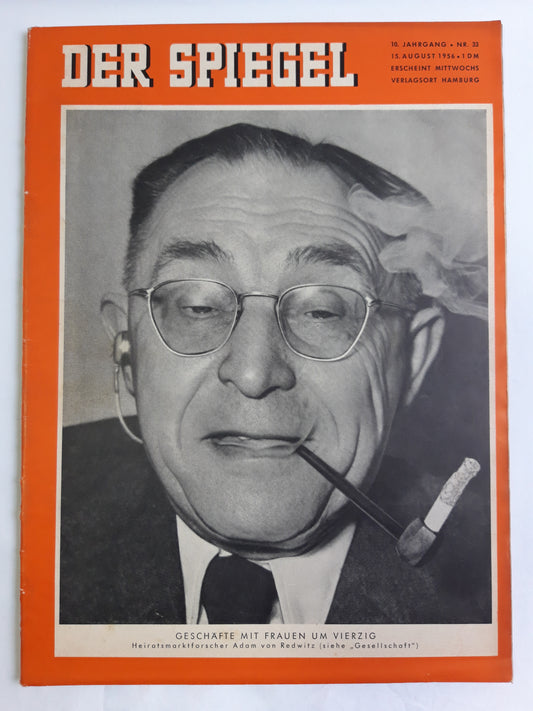 Der Spiegel Geschäfte mit Frauen um Vierzig Heiratsmarktforscher Adam von Redwitz No. 33 15.08.1956 August 1956