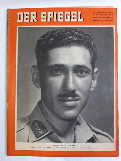 Der Spiegel Bomben auf Kairo Ägyptens Oberbefehlshaber General Amir No.45 07.11.1956 07. November 1956 Eckstein No. 5 Cigaretten
