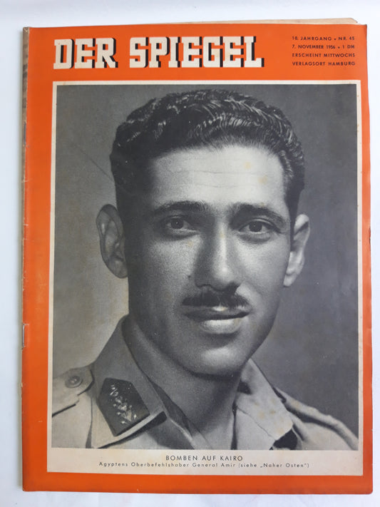 Der Spiegel Bomben auf Kairo Ägyptens Oberbefehlshaber General Amir No.45 07.11.1956 07. November 1956 Eckstein No. 5 Cigaretten
