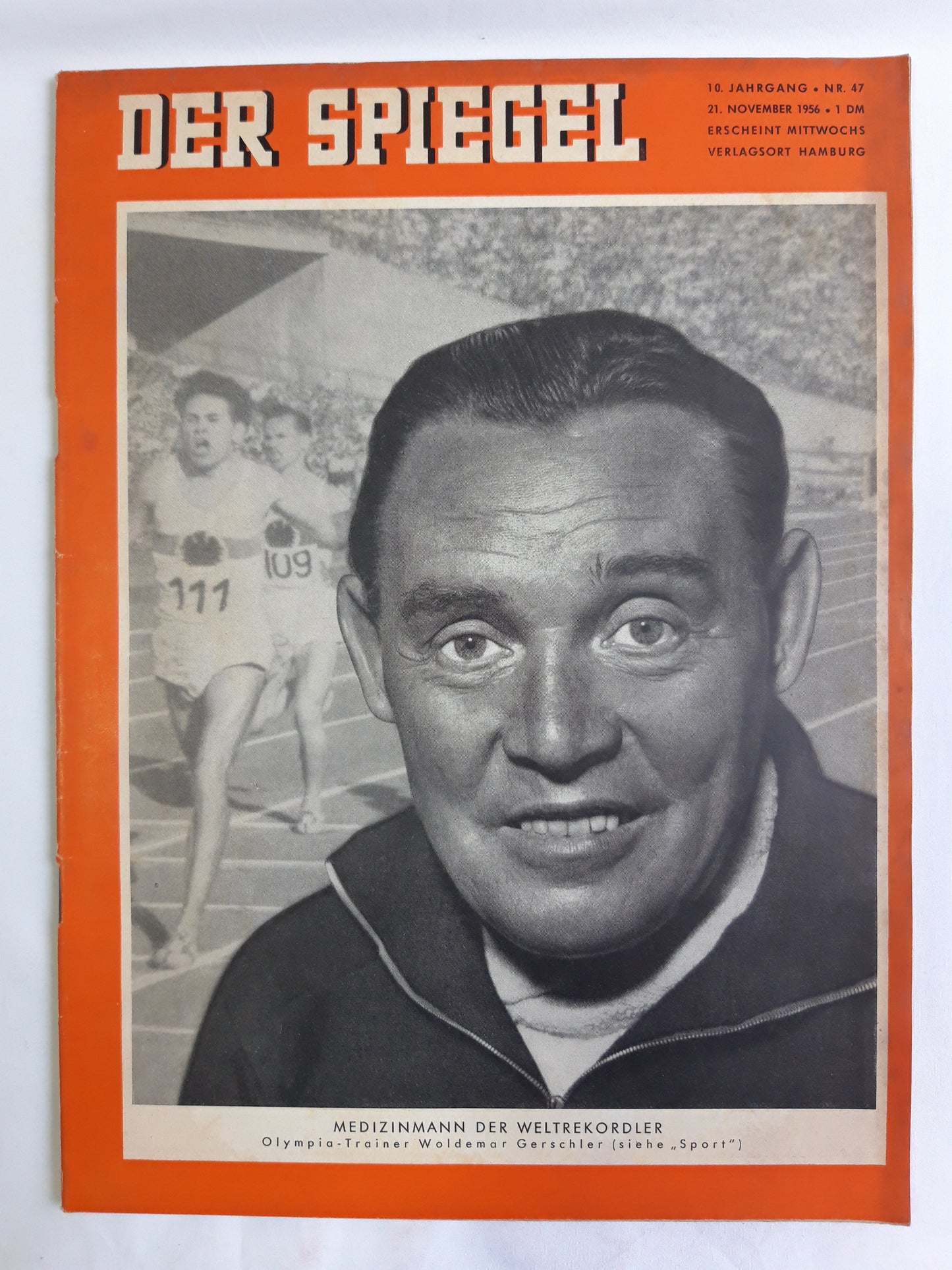 Der Spiegel Medizinmann der Weltrekordler Olympia-Trainer Woldemar Gerschler No. 47 21.11.1956 21. November 1956