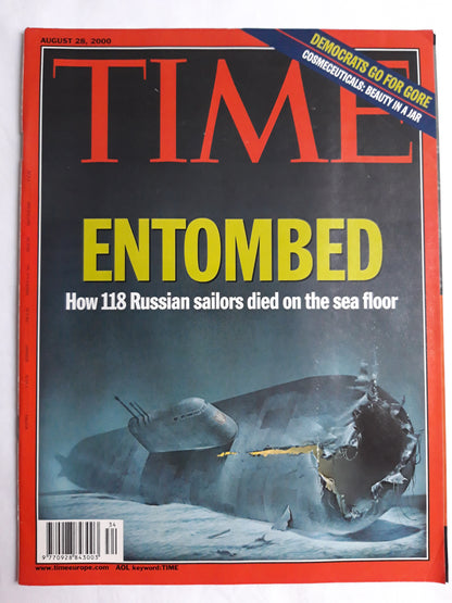 Time magazine Entombed How 118 Russian sailors died on the sea floor Democrats go for Gore Cosmeceuticals: Beauty in a Jar 28.08.2000 August 2000
