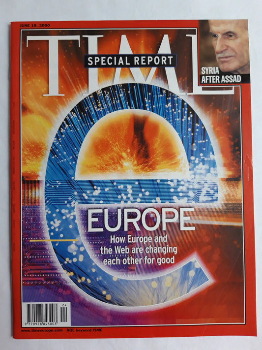 Time magazine Special Report Europe How Europe and the Web are changing each other for goood Syria After Assad 19.06.2000 Juni 2000