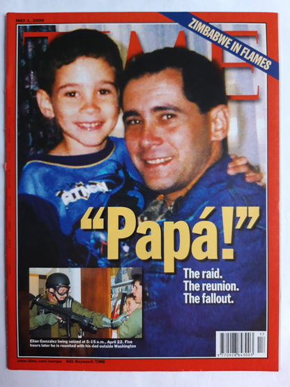 Time magazine Papa The raid. The reunion. The fallout. Elian Gonzales 01.05.2000 Mai May 2000