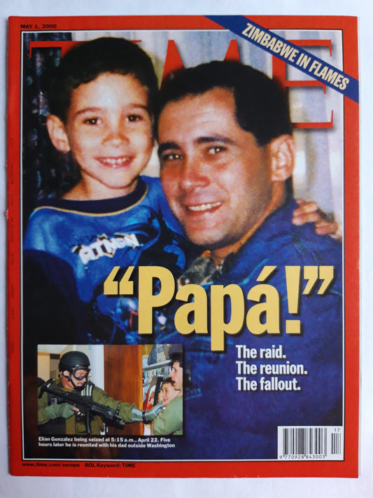 Time magazine Papa The raid. The reunion. The fallout. Elian Gonzales 01.05.2000 Mai May 2000