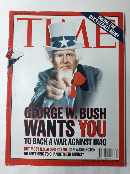Time magazine George W. Bush wants you to back a war against Iraq Inside the CIA`s secret army 03.02.2003 February 2003