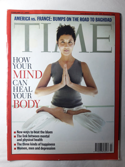 Time magazine How your mind can help your body America vs. France: Bumps on the road Baghdad 17.02.2003 February 2003