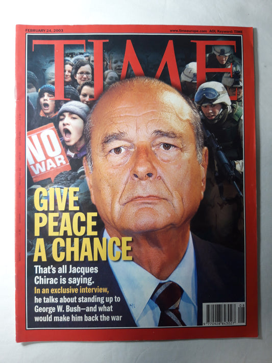 Time magazine Give peace a chance Jacques Chirac George W. Bush 24.02.2003 February 2003