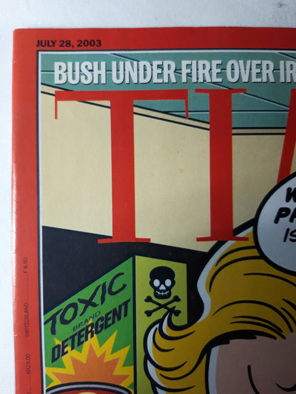 Time magazine Bush under fire over Iraq Q&A with Berlusconi Living with risk How to sort the hard science from the empty scares and keep your sanity 28.07.2003 July Juli 2003
