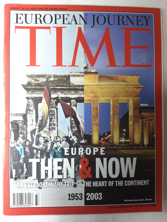 Time magazine European Jorney Europe Then & Now 1953 2003 Brandenburg Gate Berlin 18-23.08.2003 August 2003