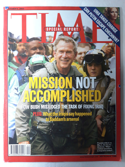 Time magazine Mission not accomplished George W. Bush Iraq Uma Turman Can Putin escape Chechnya 06.10.2003 October Oktober 2003