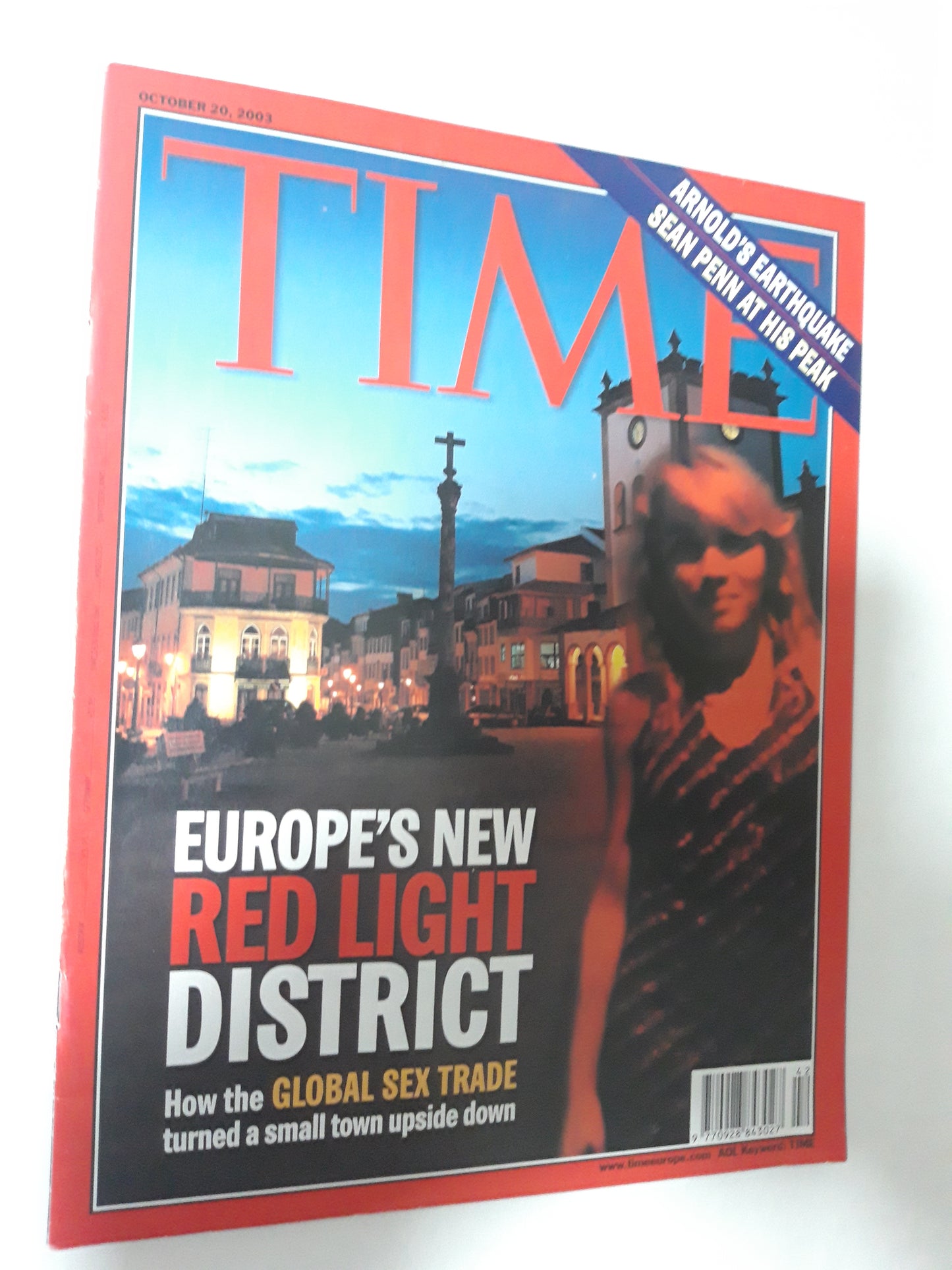 Time magazine Europe`s New Red Light District Global Sex Trade Arnold`s Earthquake Sean Penn at his peak 20.10.2003 Oktober October 2003