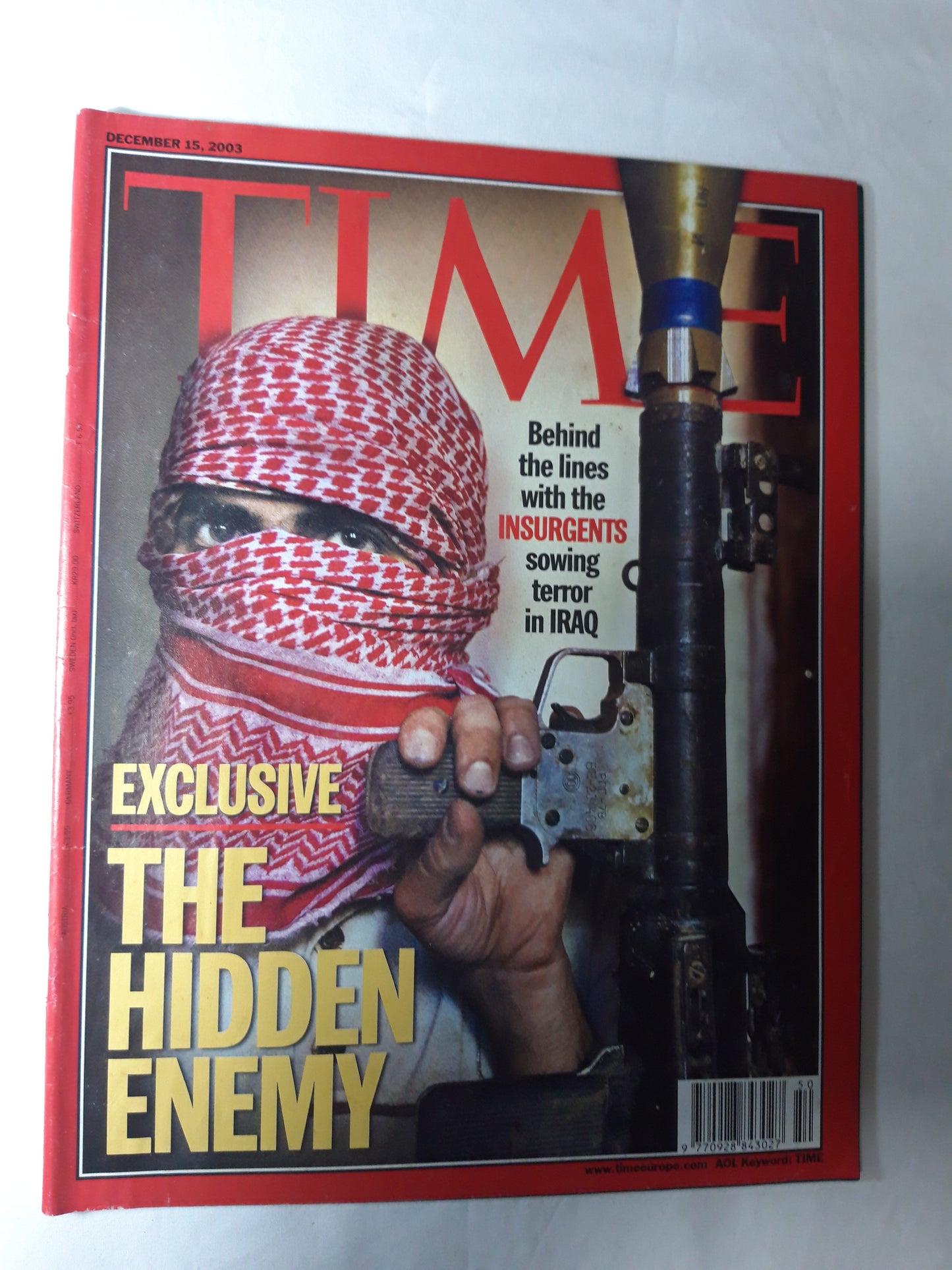 Time magazine Behind the lines with the insurgents sowing terror in Iraq Exclusive The Hidden Enemy 15.12.2003 December Dezember 2003