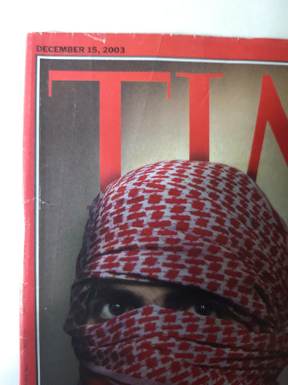 Time magazine Behind the lines with the insurgents sowing terror in Iraq Exclusive The Hidden Enemy 15.12.2003 December Dezember 2003