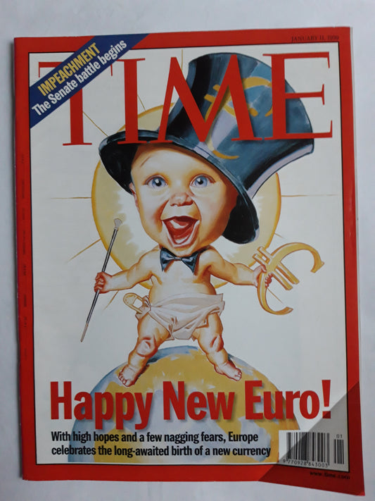Time magazine Happy New Euro! The long-awaited birth of a new currency Impeachment The Senate battle beging 11.01.1999 January 1999