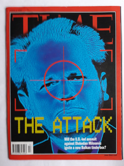 Time magazine The attack Slobodan Milosevic new Balkan tinderbox 05.04.1999 April 1999