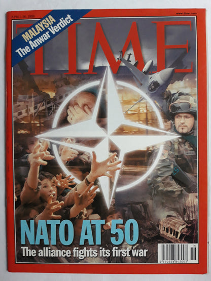 Time magazine NATO at 50 The alliance fights its first war Malaysia The Anwar Verdict 26.04.1999 April 1999