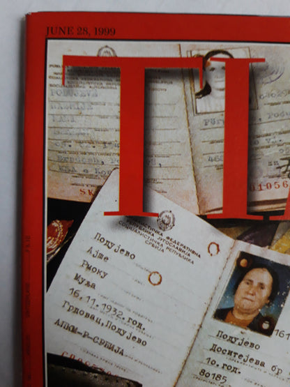 Time magazine Kosovo The awful truth Identification papers Kolic digital Europe`s Handicap 28.06.1999 Juni 1999
