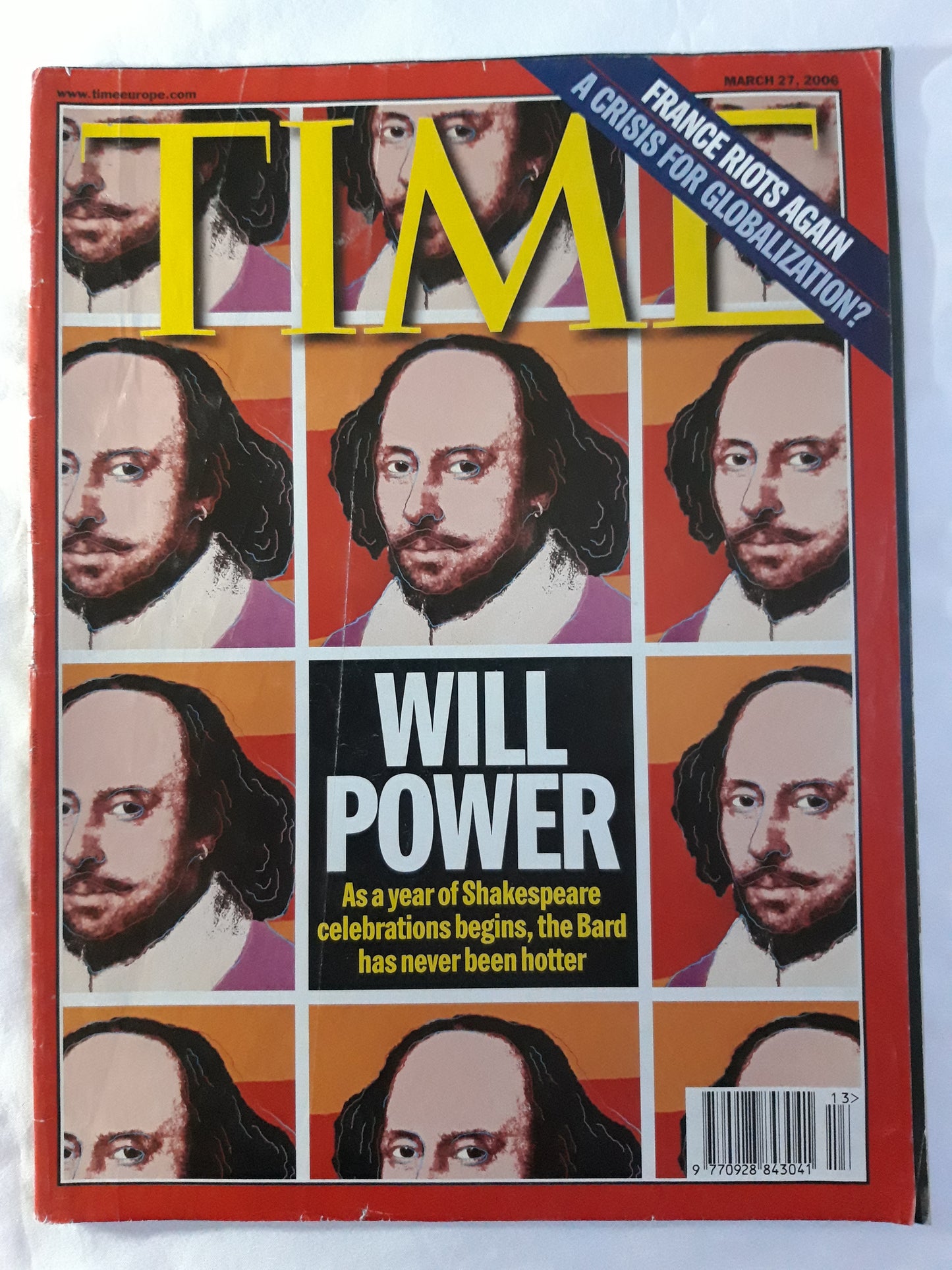 Time magazine Will Shakespeare power the Bard has never been hotter France riots again a crisis for globalization 27.03.2006 March März 2006