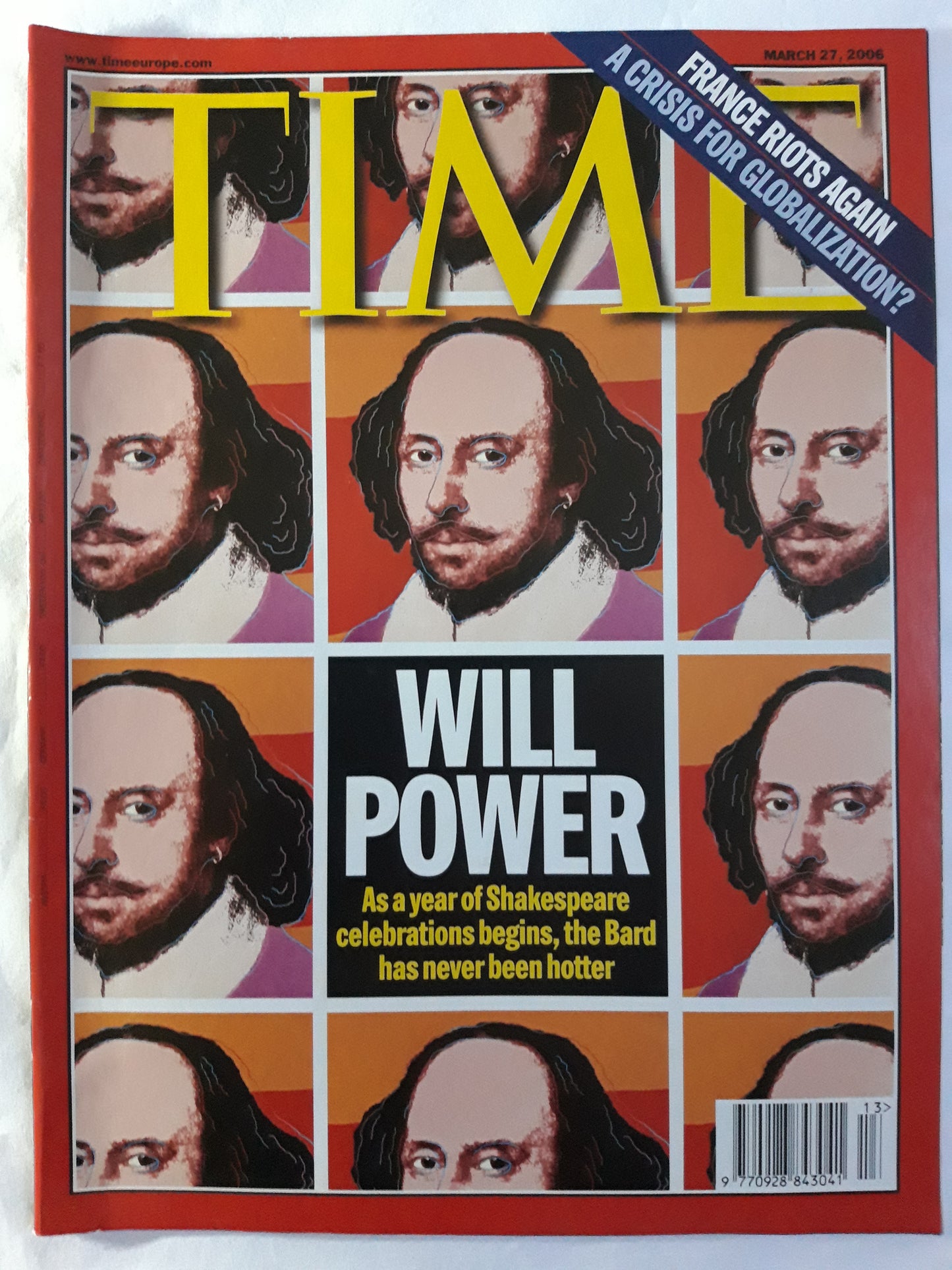 Time magazine Will Shakespeare power the Bard has never been hotter France riots again a crisis for globalization 27.03.2006 March März 2006
