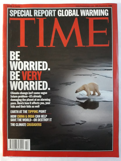 Time magazine Special report Global warming China India can help save the world or destroy it 03.04.2006 April 2006