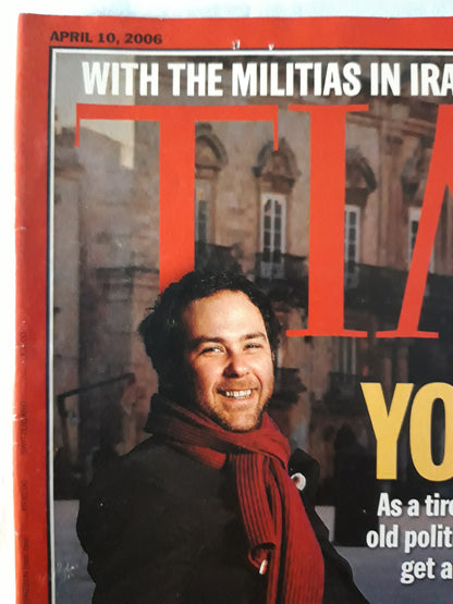 Time magazine Young Italy The Under-40S Salvatore Lacagnina Syracuse Militias in Iraq Merkel`s Honeymoon 10.04.2006 April 2006