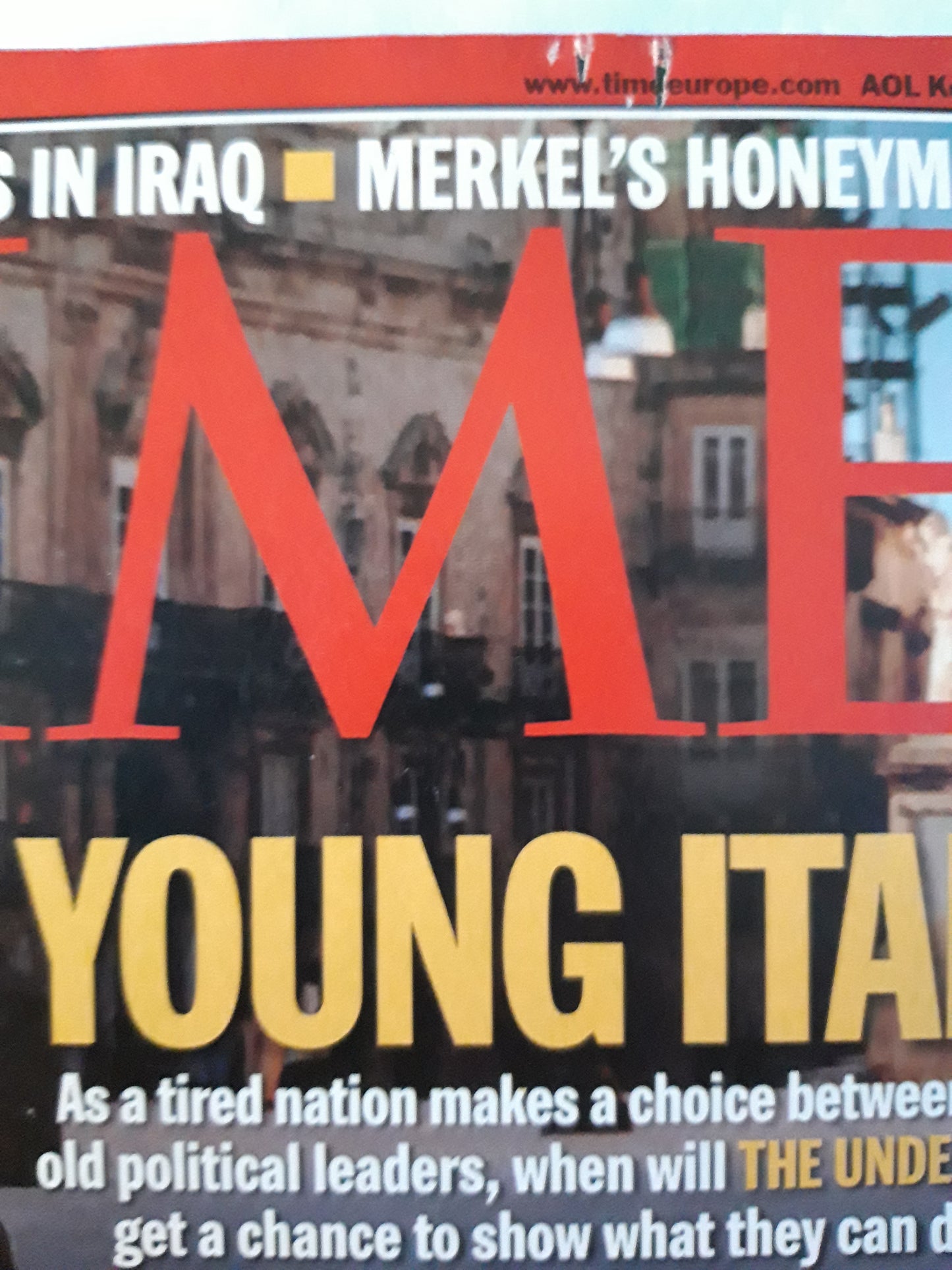 Time magazine Young Italy The Under-40S Salvatore Lacagnina Syracuse Militias in Iraq Merkel`s Honeymoon 10.04.2006 April 2006
