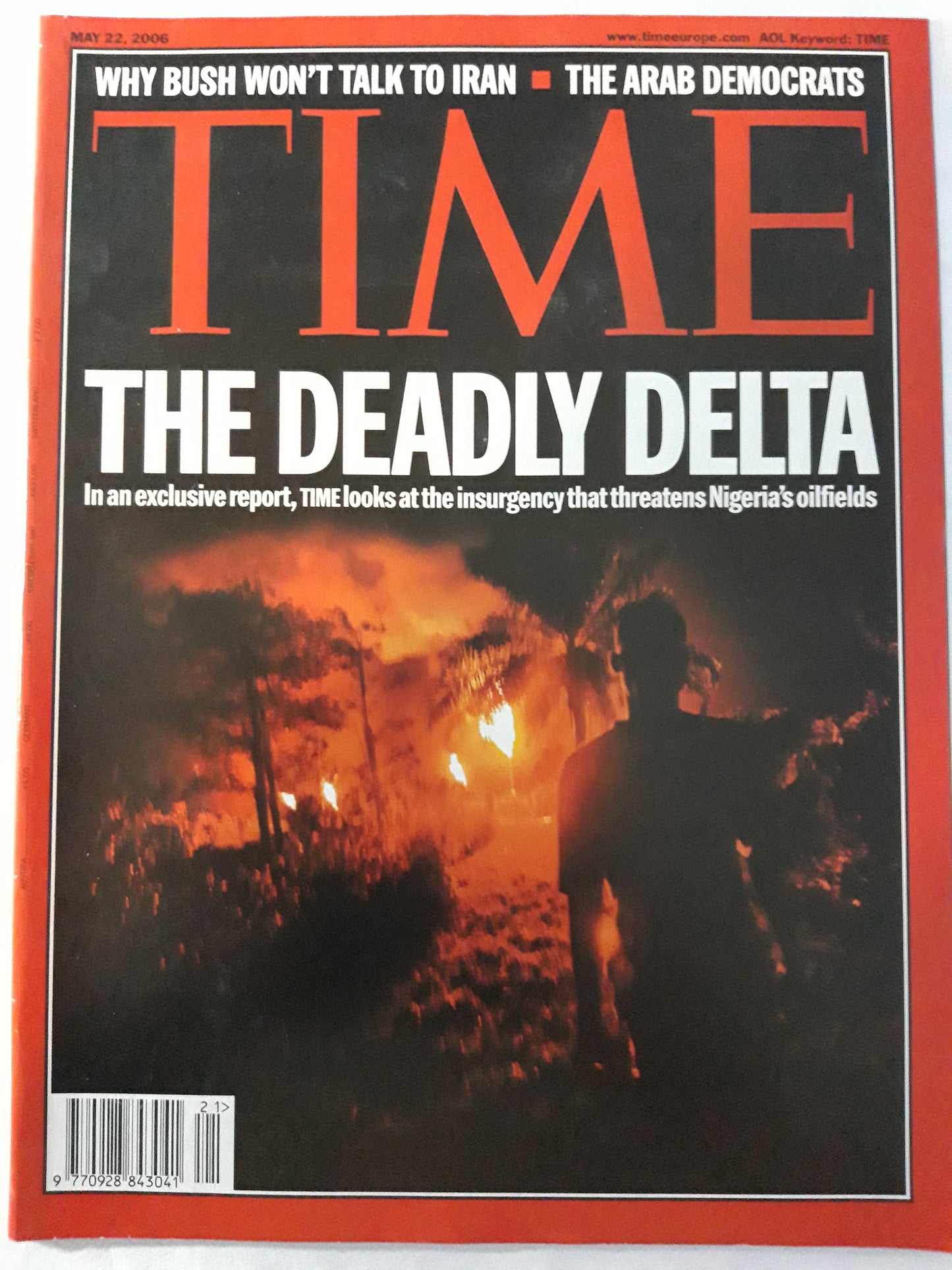 Time magazine The deadly delta Nigeria`s oilfields Bush Iran The Arab democrats 22.05.2006 May Mai 2006