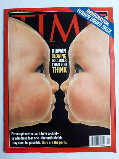 Time magazine Human cloning is closer than you think Immigration Europe under siege 19.02.2001 February 2001