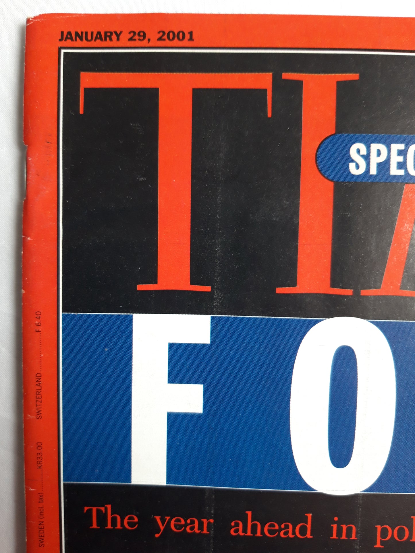 Time magazine Special issue Forecast 2001 The year ahead in politics, diplomacy, business, stock markets, technology, art, architecture, music, cinema, fashion, sport and more 29.01.2001 January 2001