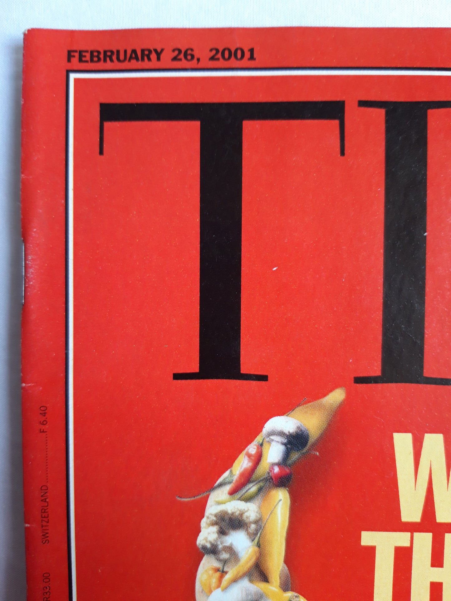 Time magazine Where`s the Beef? How fears of "mad com" disease are changing the way Europeans eat? Arafat`s challenge Clinton`s exit scandal 26.02.2001 February 2001