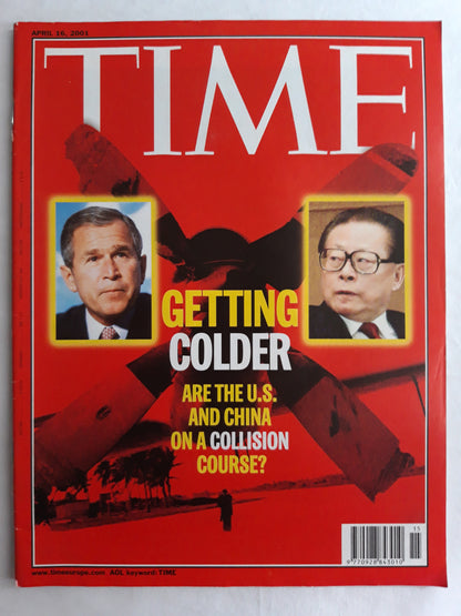 Time magazine Getting colder Are the U.S. and China on a collision course? George Bush 16.04.2001 April 2001