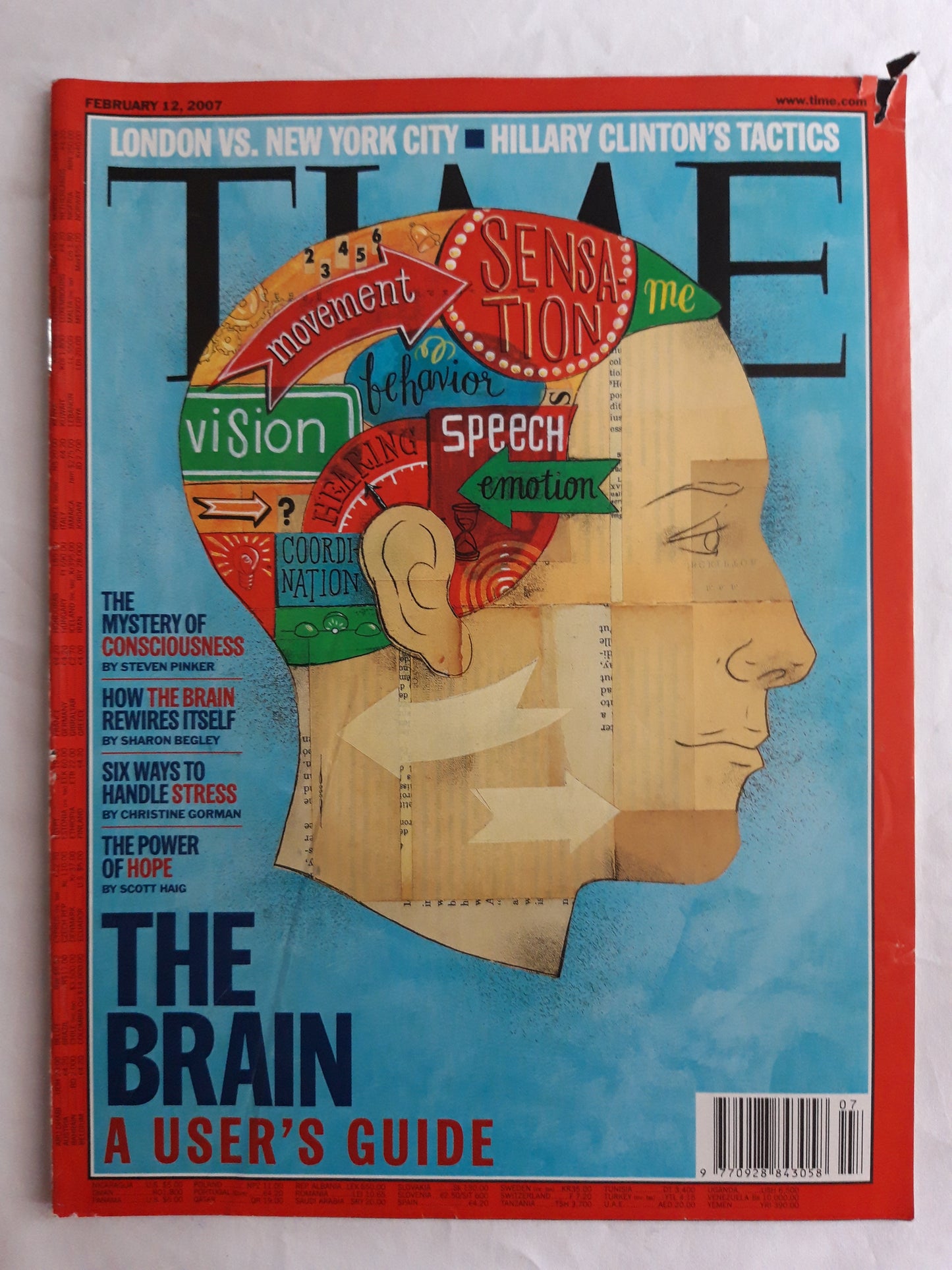 Time magazine how The Brain rewires itself Consciousness a user`s guideLondon vs. New York City Hillary Clinton`s tactics 12.02.2007 February 2007