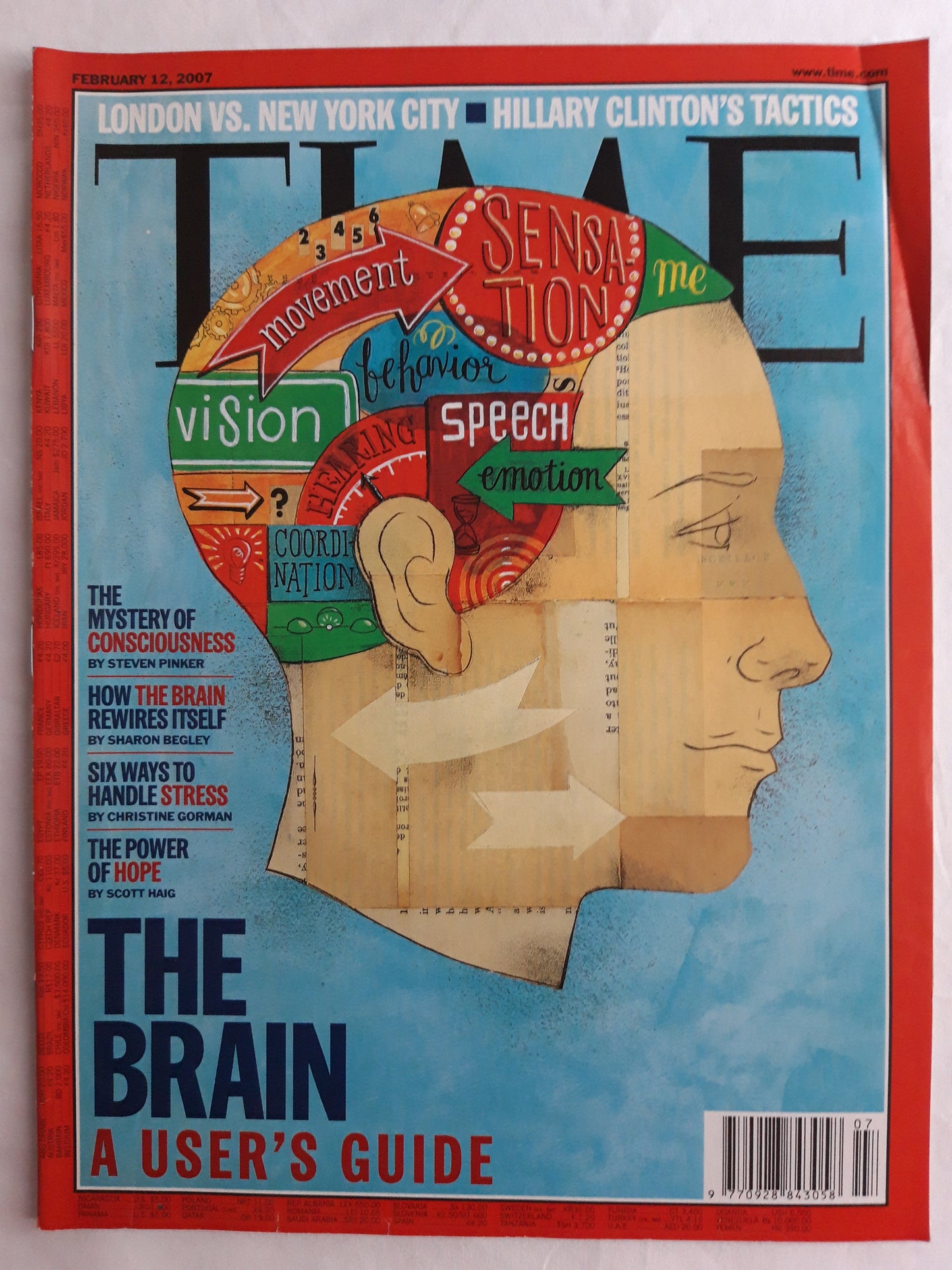 Time magazine how The Brain rewires itself Consciousness a user`s guideLondon vs. New York City Hillary Clinton`s tactics 12.02.2007 February 2007