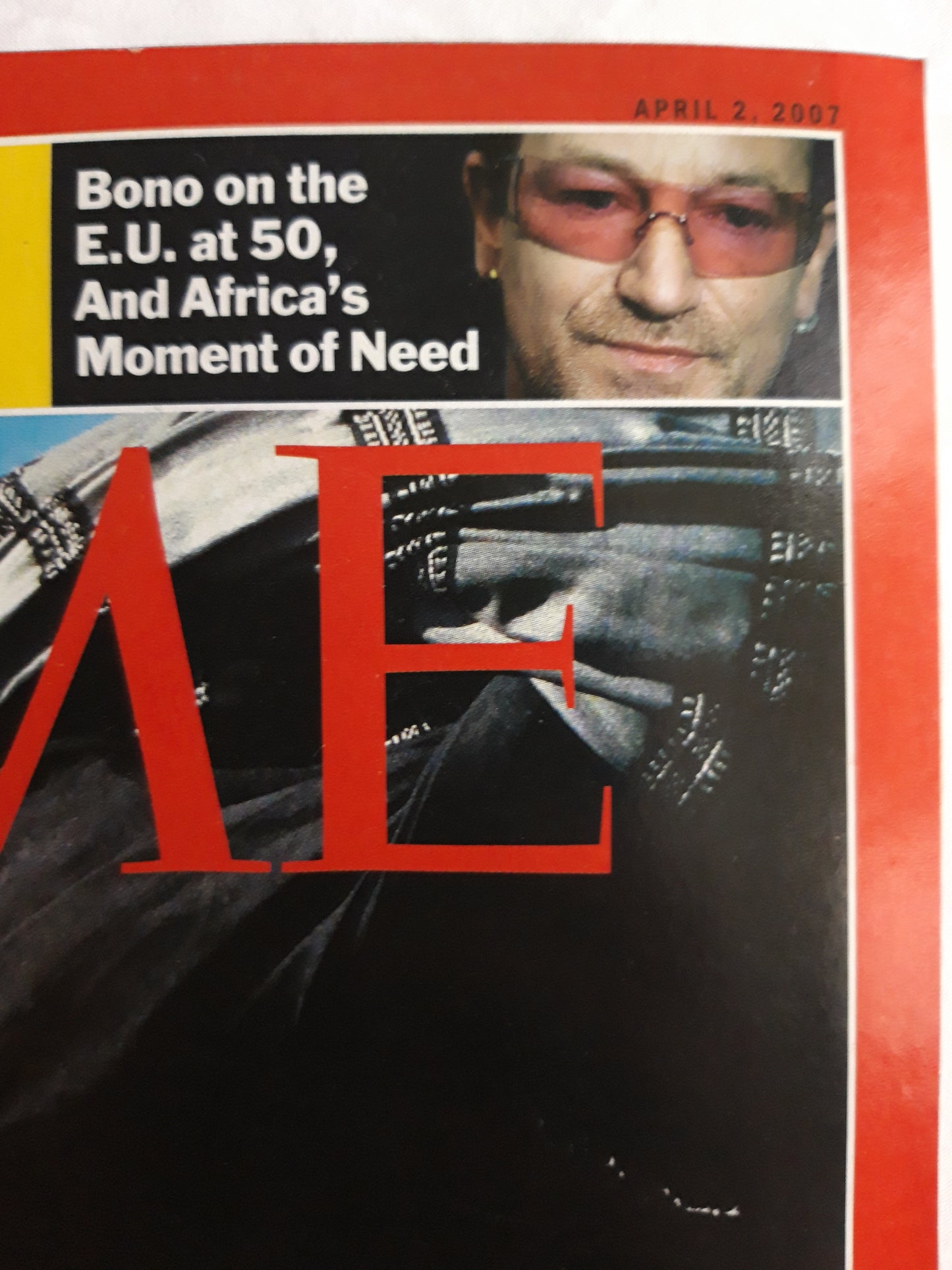Time magazine Talibanistan Pakistan Pervez Musharraf Waziristan How the respublicans lost their way Bono on the E.U. at 50 Africa Moment of Need 02.04.2007 April 2007