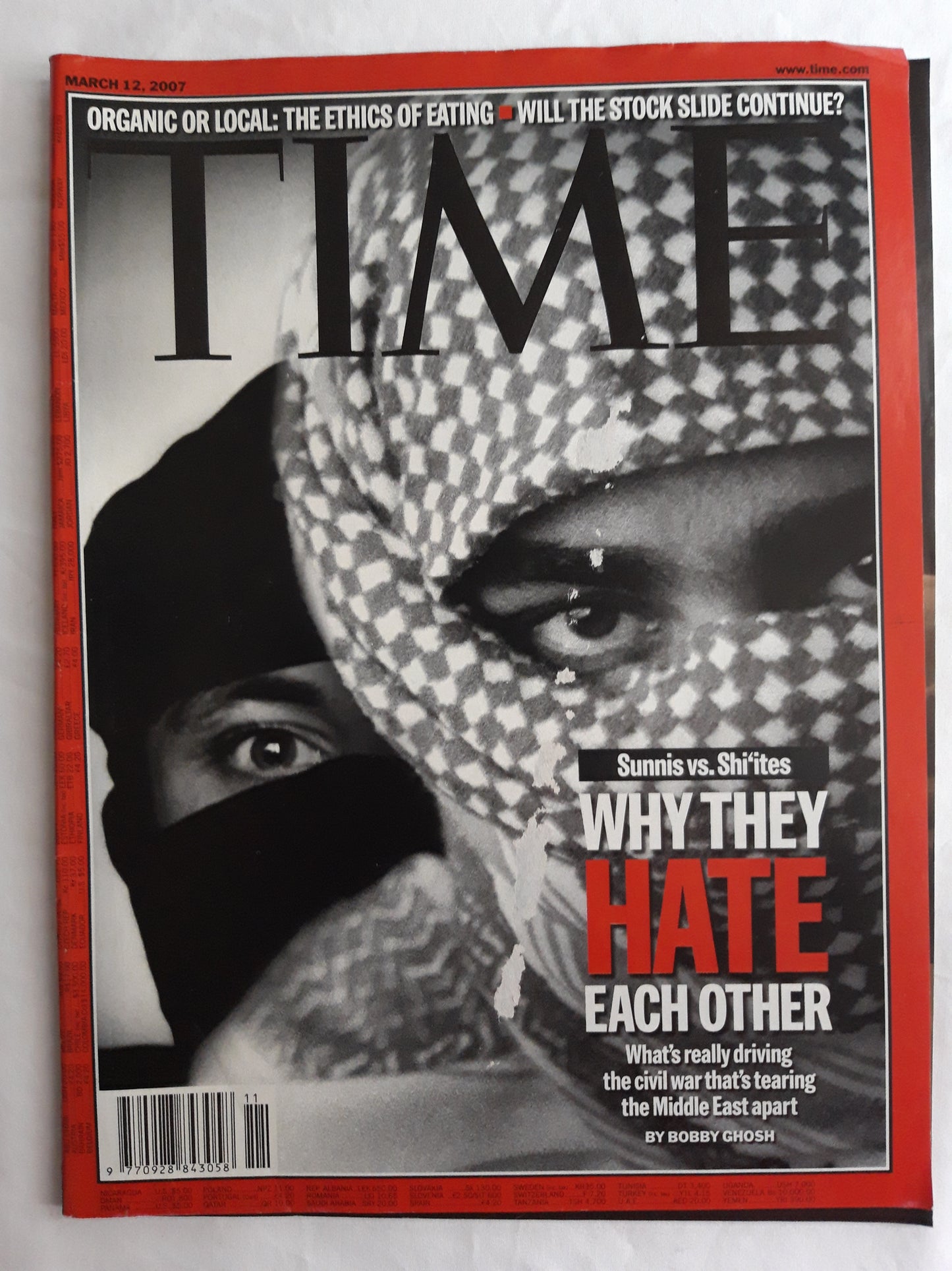 Time magazine Why they hate each other Middle East Sunnis vs. Shiítes Organic or local The ethics of eating Will the stock slide continue? 12.03.2007 März March 2007