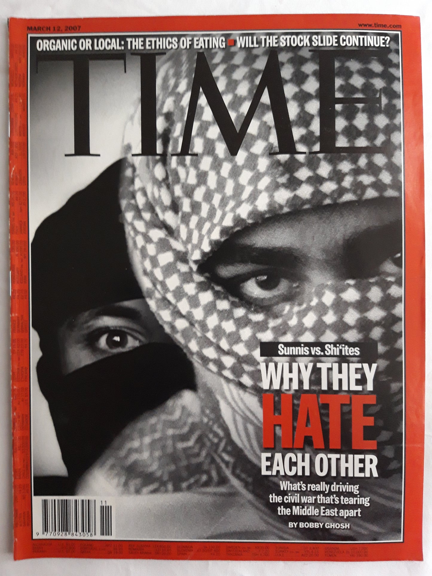 Time magazine Why they hate each other Middle East Sunnis vs. Shiítes Organic or local The ethics of eating Will the stock slide continue? 12.03.2007 März March 2007