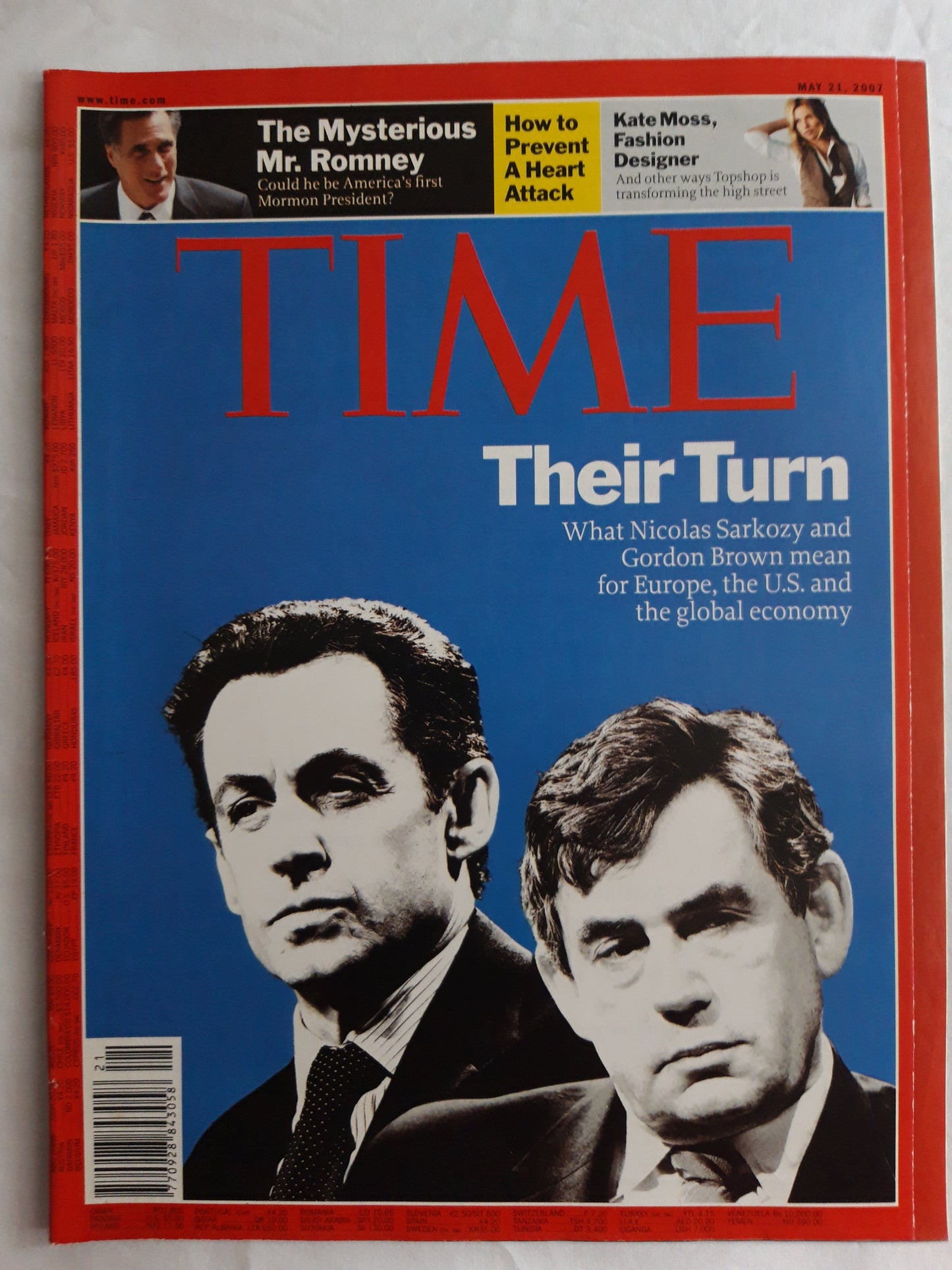 Time magazine Their Turn Nicolas Sarkozy Gordon Brown Could The Mysterious Mr. Romney be first Mormon President? How to prevent a heart attack Kate Moss Fashion Designer 21.05.2007 May Mai 2007