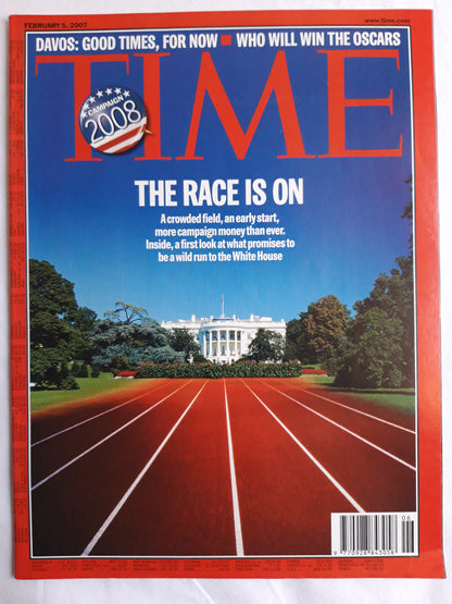Time magazine Campaign 2008 The race is on White House Davos Who will win the Oscars 05.02.2007 February 2007