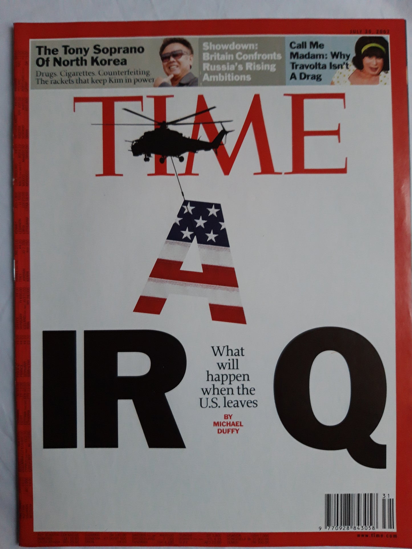 Time magazine Iraq When the U.S. leaves  The Tony Soprano of North Korea Russia`s Rising Ambitions John Travolta Call me Madam 30.07.2007 July Juli 2007