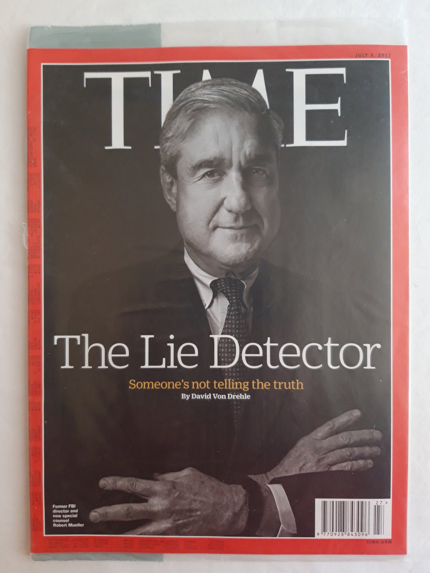 Time magazine The Lie Detector Someone`s not telling the truth Former FBI director and now special counsel Robert Mueller Original packaging OVP Original verpackt 03.07.2017 July Juli 2017