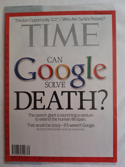 Time magazine Can Google solve death? The Iran Opportunity Who are Syria`s Rebels? Original packaging OVP Original verpackt 30.09.2013 September 2013