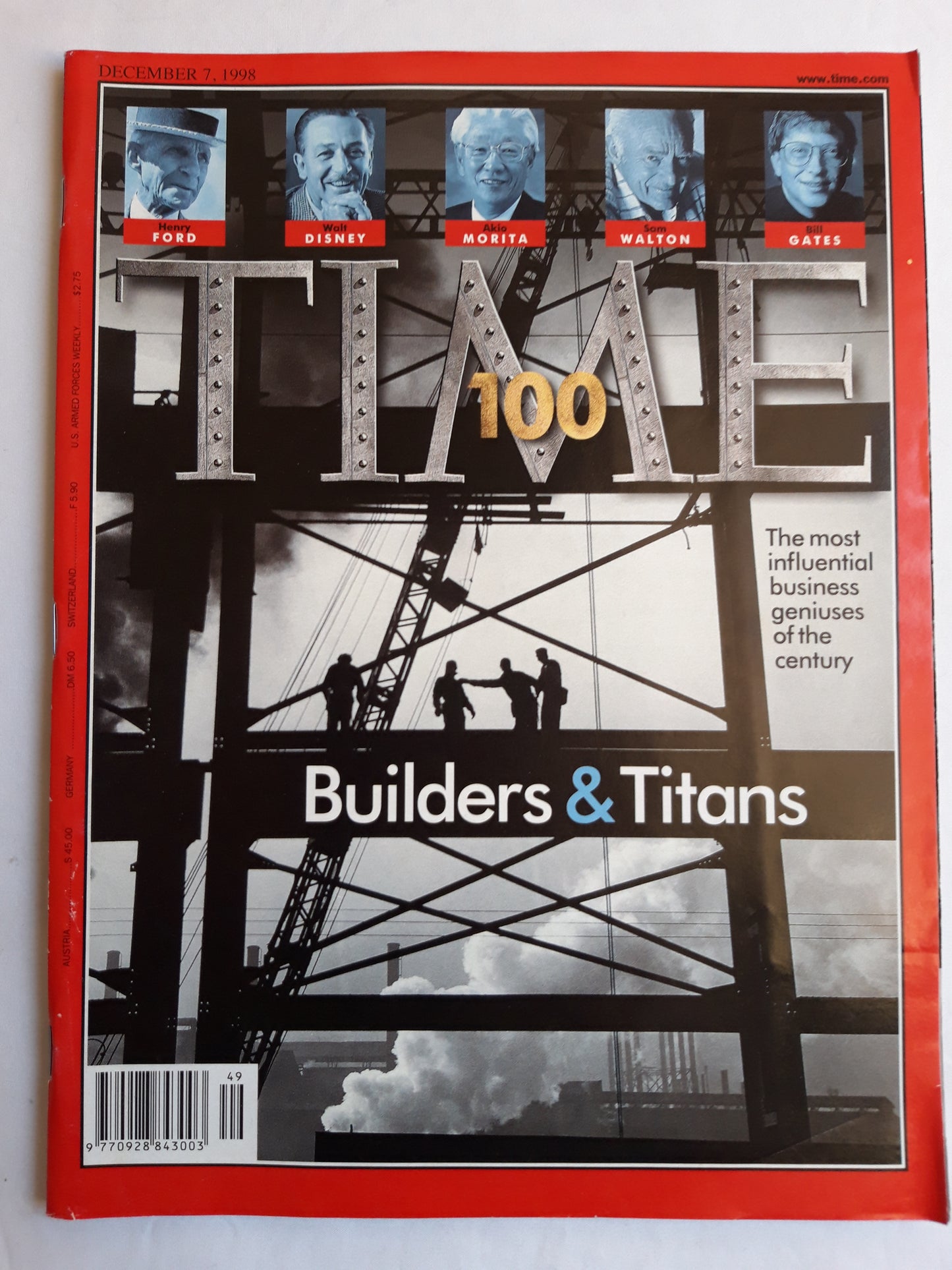 Time magazine 10 Builders & Titans Henry Ford Walt Disney Akio Morita Sam Walton Bill Gates The most influential business geniuses of the century 07.12.1998 07. Dezember December 1998