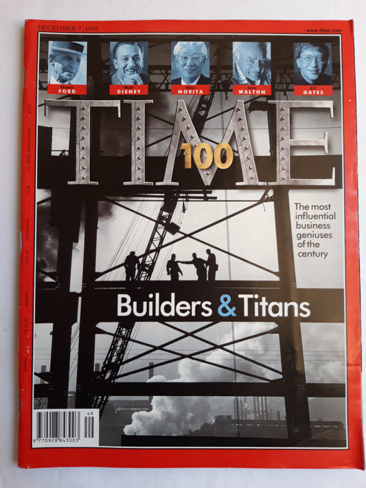 Time magazine 10 Builders & Titans Henry Ford Walt Disney Akio Morita Sam Walton Bill Gates The most influential business geniuses of the century 07.12.1998 07. Dezember December 1998
