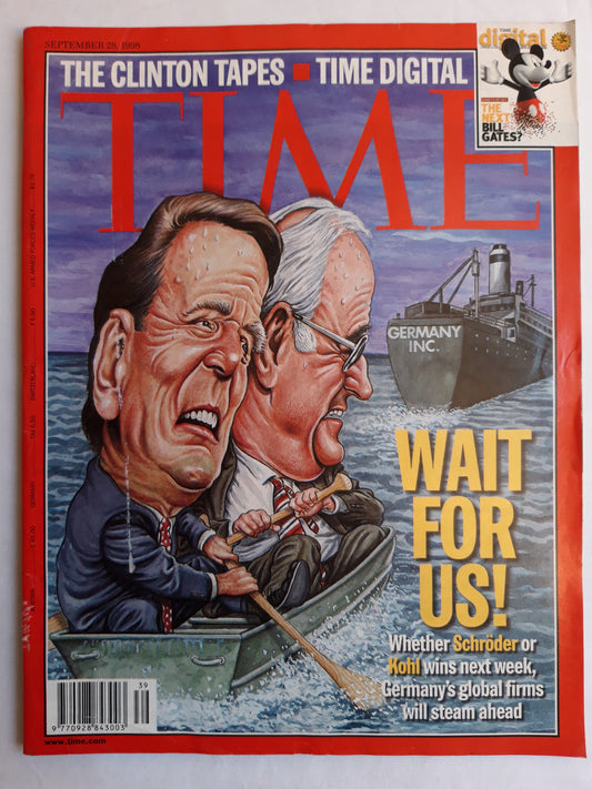 Time magazine Wait for us! Gerhard Schröder Helmut Kohl Germany Inc. The Bill Clinton tapes Time digital The Next Bill Gates 28.09.1998 28. September 1998