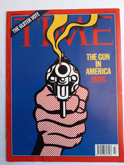 Time magazine The gun in America 1998 The Ulster Vote 06.07.1998 06. July 1998