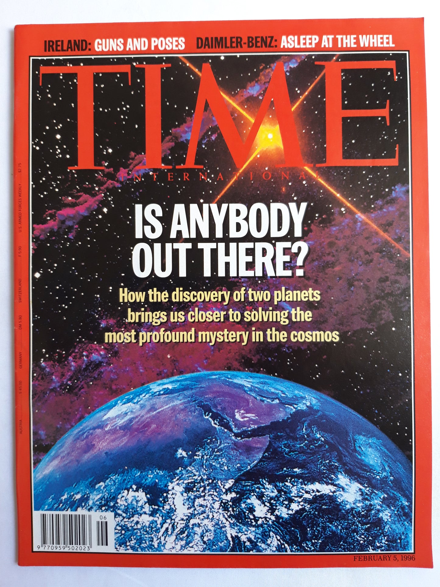 Time magazine Is anybody out there? How the discovery of two planets brings us closer to solving the most profound mystery in the cosmos Daimler-Benz 05.02.1996 05. 05th February 1996 space