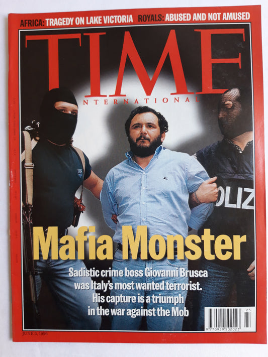 Time magazine Mafia Monster crime boss Giovanni Brusca Italy`s most wanted terrorist the Mob Tragedy on lake Victoria Royals: Abused and not amused 03.06.1996 03. 03rd June Juni 1996